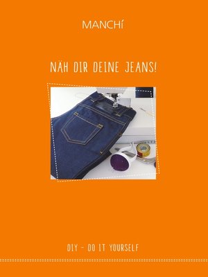 cover image of Näh dir Deine Jeans
